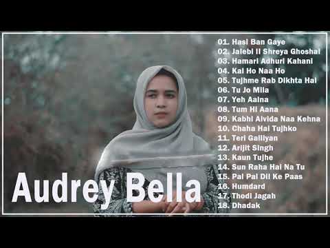 Audrey Bella cover greatest hits full album - Best Lagu India Enak di Dengar - Cover | Audrey Bella