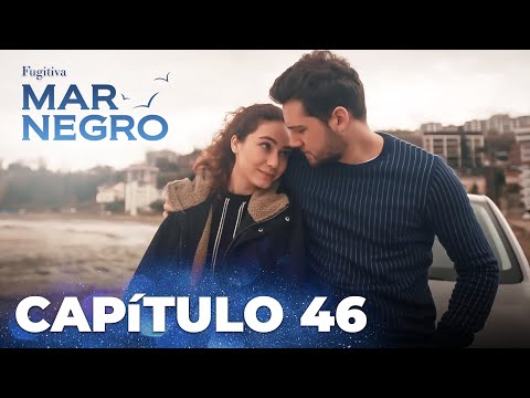 Mar Negro | Fugitiva - Capítulo Exclusivo 46