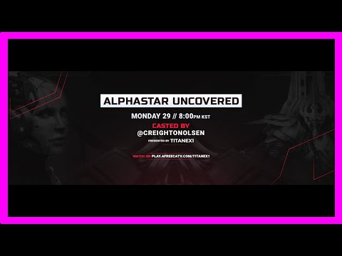 AlphaStar Uncovered with CreightonOlsen