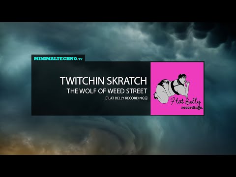 Twitchin Skratch - The Wolf Of Weed Street