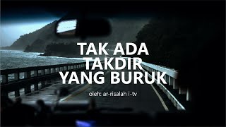 Download lagu TAK ADA TAKDIR YANG BURUK | Video Pendek Penata Hati Penyentuh Ruhani mp3