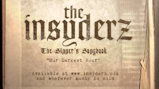 The Insyderz - Our Darkest Hour