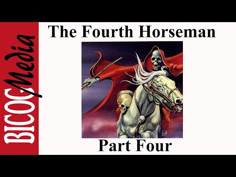 The Watchman Program- The Fourth Horseman Pt.4; Pestilence