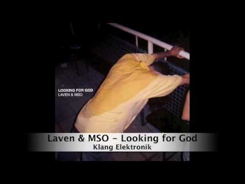 Laven & MSO - Looking for God