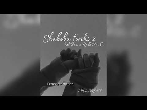 IxtiJan & RadiUs_C “Shaboba Toriki 2” 2021 (official audio)
