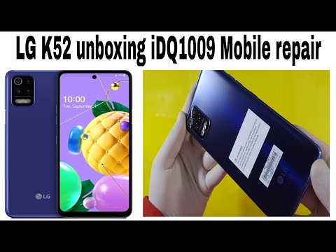 LG K52 unboxing 4GB Ram 64GB Memory idq1009.official complete guide