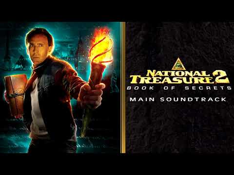 National Treasure: Book of Secrets - Main Soundtrack Theme (Complete Score Edit)