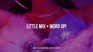 Little Mix • Word Up (Sub.Español)