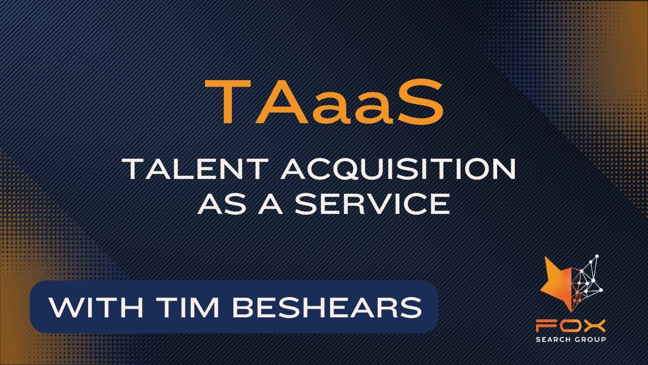 Talent Acquisition-as-a-Service (TAaaS) Introduced