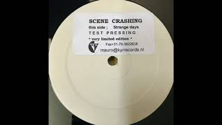 Scene Crashing ‎– Strange Days