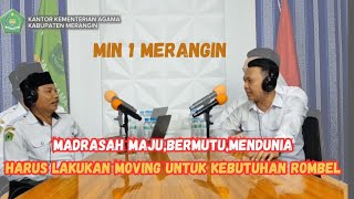 Thumbnail: Madrasah Maju Bermutu dan mendunia - Bersama Kepala MIN 1 Merangin