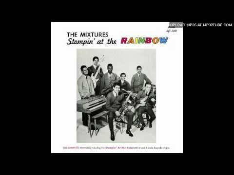 The Mixtures - Rainbow Stomp Pt 1
