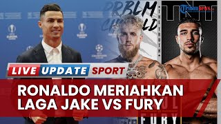Jadwal Tinju Dunia Jake Paul vs Tommy Fury di Diriyah Arena, Arab Saudi, Cristiano Ronaldo Menonton?