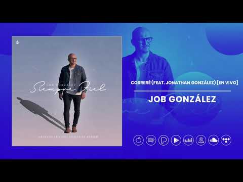 Job González - Correré feat  Jonathan González (En Vivo)
