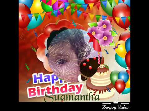 Happy Birthday to you  SUMANTH Data 17.7.2019