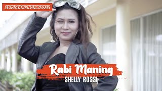 Download lagu Shelly Rossi Rabi Maning II Lagu Tarling Terbaru 2... mp3