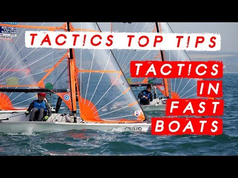 Dinghy Racing Tactics Tips - Tactics in fast Boats with Mark Rushall