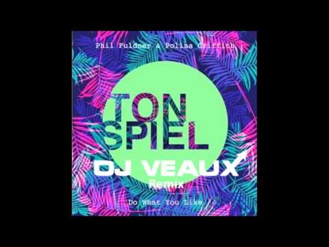 Phil Fuldner & Polina Griffith - Do What You Like (DJ Veaux Remix)