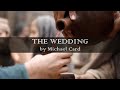 The Wedding - Michael Card - w lyrics