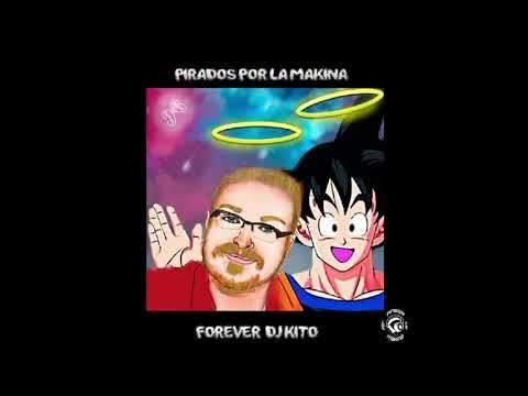 Pirados Por La Makina - Forever Dj Kito CD2