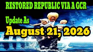 Restored Republic Report JUDY BYINGTON Special Intel Report Update 21 August 2026