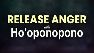 Ho'oponopono with Positive Affirmations | Release Anger & Find Inner Peace | 1 Hour Guided Prayer