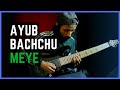 LRB - MEYE | Tribute to Ayub Bachchu