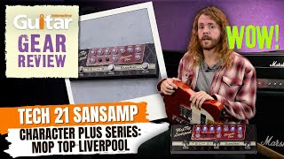 Video thumbnail for Tech 21 SansAmp Character Plus Mop Top Liverpool | Review | Guitar Interactive by Guitar Interactive Magazine