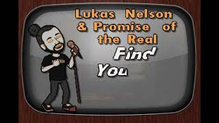 Lukas Nelson &amp; Promise of the Real - Find Yourself DJ Sauly Karaoke