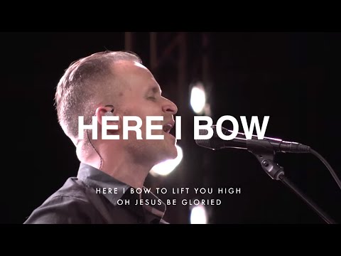 Here I Bow | Brian Johnson | Bethel Church