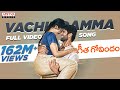 Vachindamma Full Video Song || Geetha Govindam Songs || Vijay Devarakonda, Rashmika Mandanna
