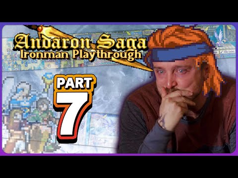 Part 7: Andaron Saga Lunatic Ironman Stream - "We Have to Cook"