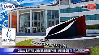 Üniversitemizin ismi Manisa Celal Bayar Üniversitesi olarak değiştiril