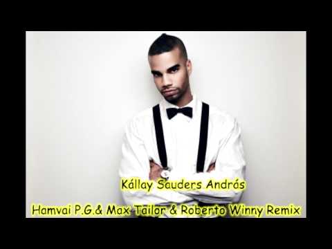 Kállay Saunders András - Fly (Hamvai P.G.& Max Tailor & Roberto Winny Remix) HQ