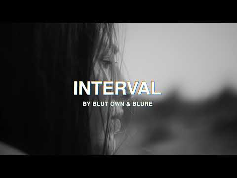 Interval — Blut Own & Blure