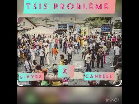 G_Vybz Feat Candell Tsis Problème #Freestyle