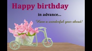 Happy Birthday In Advance wishes - Birthday Quotes, Messages, SMS