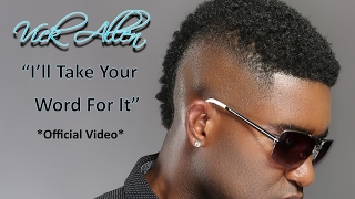 Vick Allen - I'll Take Your Word For It- OFFICIAL VIDEO