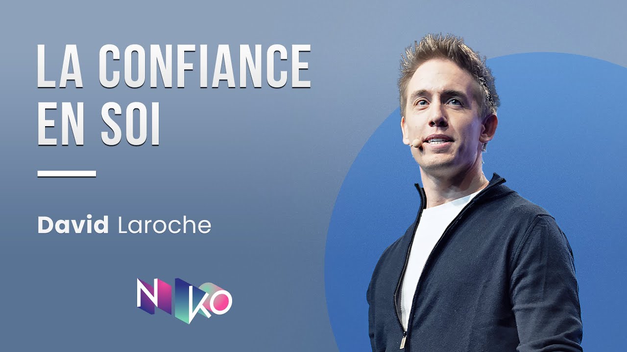 5 NKO - David Laroche : La confiance en soi