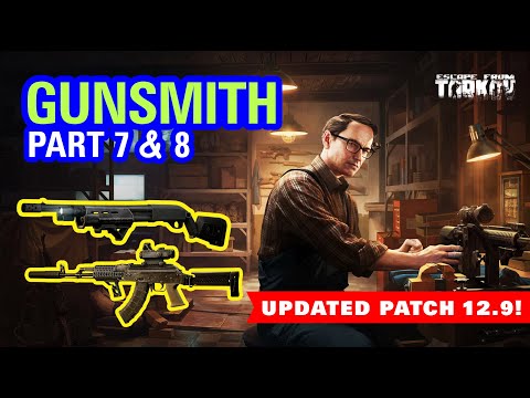 Gunsmith part 7&8 Updated 12.9 | Escape From Tarkov | V-Play