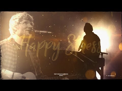 TØP/Ed Sheeran - "Happy Stress" (Mashup)
