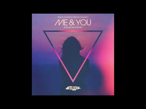 Simon Adams & Stefano Mango - Me & You - (Miguel Migs Remix)[Salted Music]