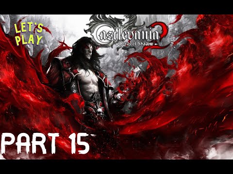 Castlevania Lords of Shadow 2 Full Gameplay Walkthrough Part 15