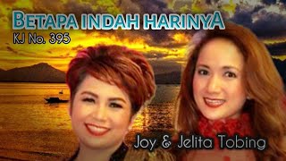 Download lagu Joy & Jelita Tobing - BETAPA INDAH HARINYA mp3 Download lagu Joy & Jelita Tobing - BETAPA INDAH HARINYA mp3