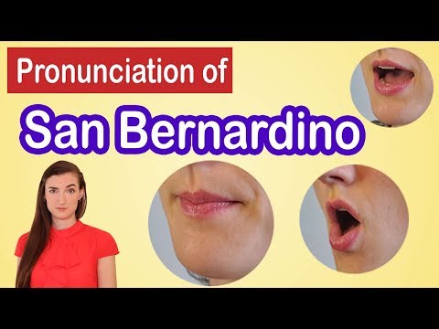 How to pronounce San Bernardino, American English Pronunciation Lesson