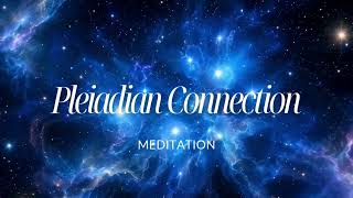 Pleiadian Connection