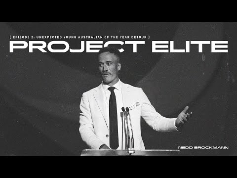 Project Elite || Ep 2 : Unexpected Young Australian Of The Year Detour