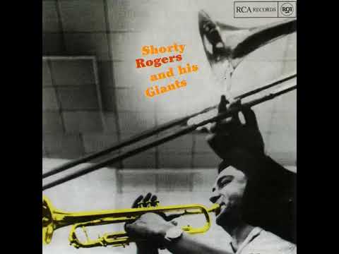 Shorty̲ R̲o̲ger̲s̲ And His Giants ̲– Shorty̲ Rog̲ers̲ ̲And His ̲Gia̲n̲ts ̲(̲1̲9̲5̲3̲)̲