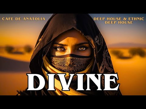 ➤ Cafe De Anatolia - Divine Deep House & Ethnic Deep House (Mix 2025 by Billy Esteban)