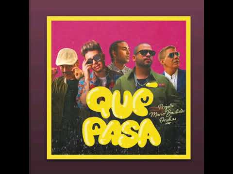 Qué Pasa - Projota, Mario Bautista ft Orishas